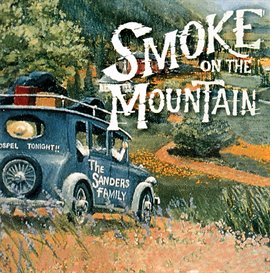 Smoke on The Mountain